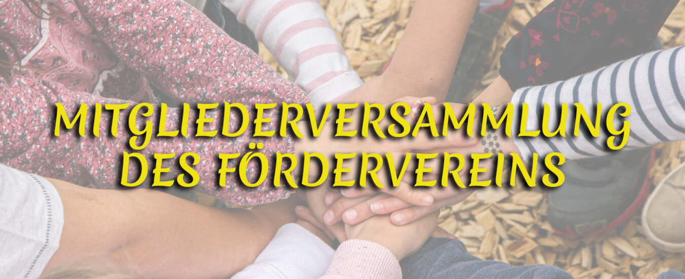 Mitgliederversammlung des Fördervereins – 26.08.2025